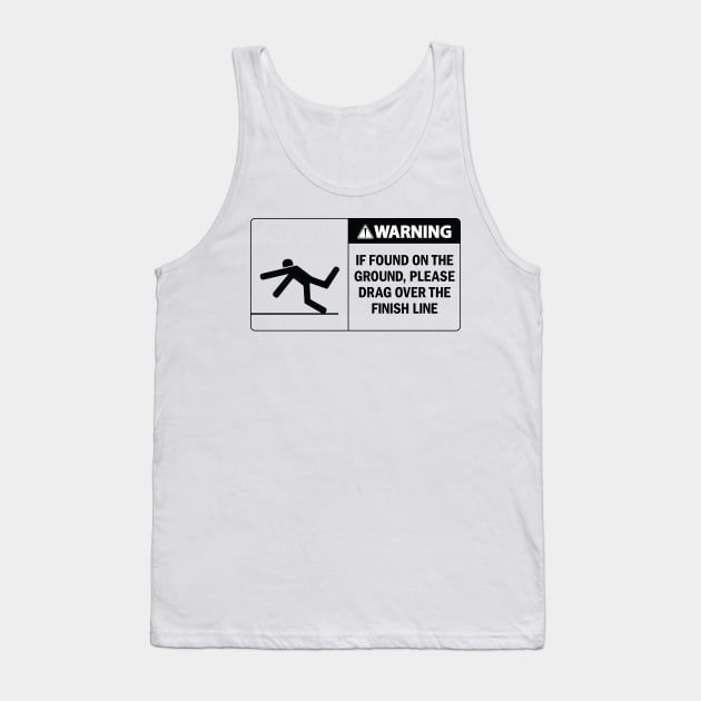 Running Hazard If Found Sign Tank Top by ForTheBoys